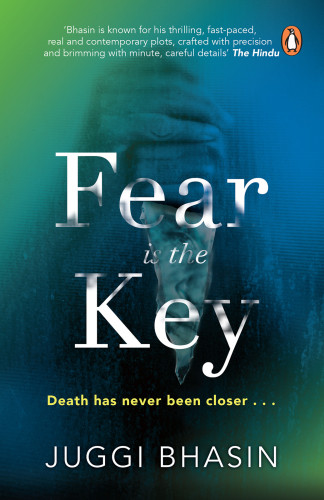 Fear Is The Key Juggi Bhasin