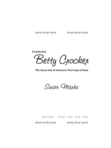Finding Betty Crocker The Secret Life Of Americas First Lady Of Food Marks Susan