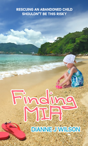 Finding Mia Wilson Dianne J
