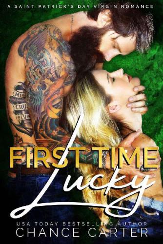 First Time Lucky Carter Chance