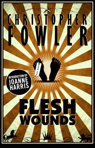 Flesh Wounds Christopher Fowler