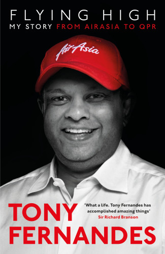 Flying High My Story Fernandes Tony