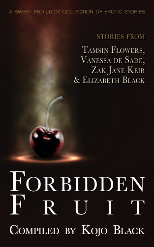 Forbidden Fruit Tamsin Flowers Zak Jane Keir Elizabeth Black Vanessa De Sade Black