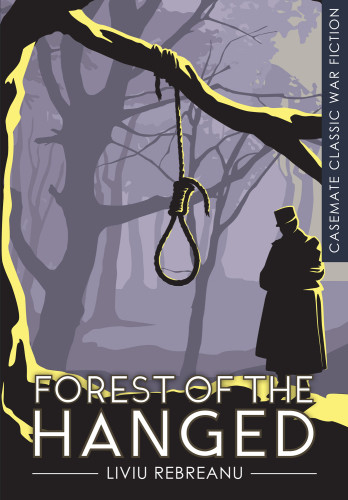 Forest Of The Hanged Rebreanu Liviu