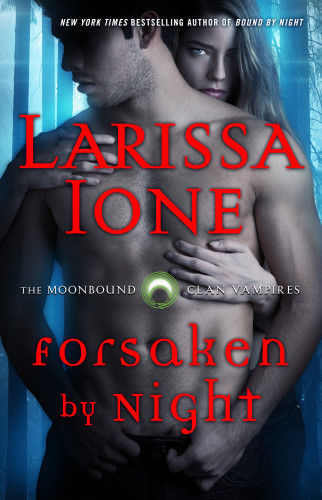 Forsaken By Night Ione Larissa