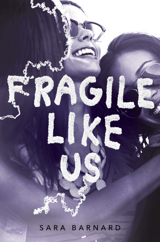 Fragile Like Us Beautiful Broken Things Barnard Sara
