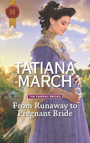From Runaway To Pregnant Bride Tatiana March