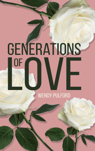 Generations Of Love Pulford Wendy