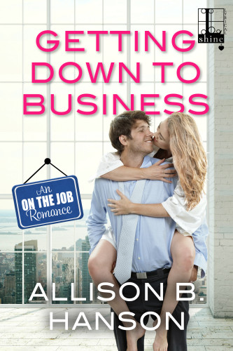 Getting Down To Business Hanson Allison B