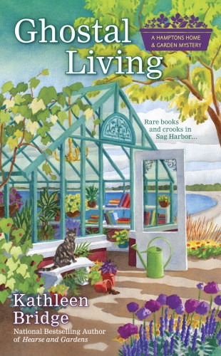 Ghostal Living Hamptons Home Garden Mysteries 3 Bridge Kathleen