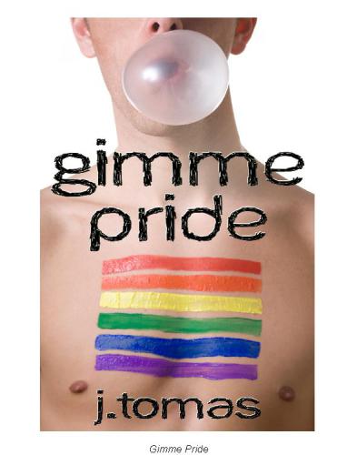Gimme Pride Tomas J