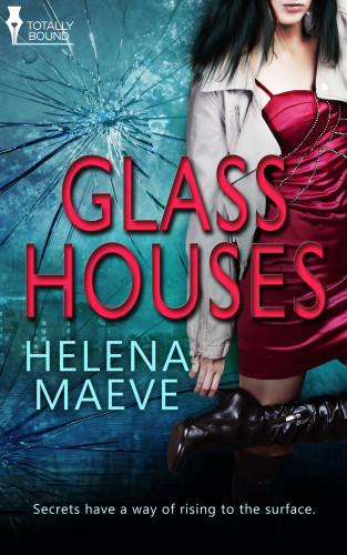 Glass Houses Maeve Helena