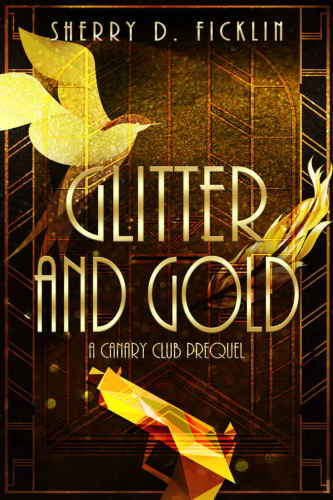 Glitter And Gold Ficklin Sherry D