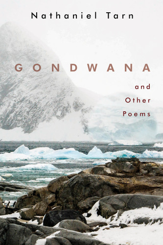 Gondwana And Other Poems Tarn Nathaniel