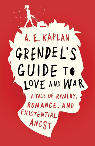 Grendels Guide To Love And War Kaplan A E
