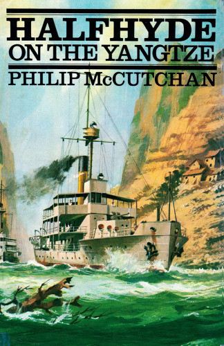 Halfhyde On The Yangtze Mccutchan Philip