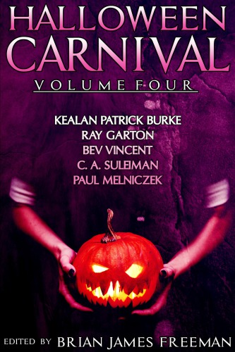Halloween Carnival Volume 4 James Brian Freeman Editor