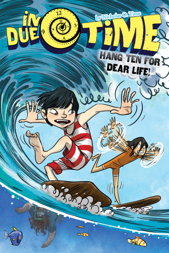 Hang Ten For Dear Life Time Nicholas O