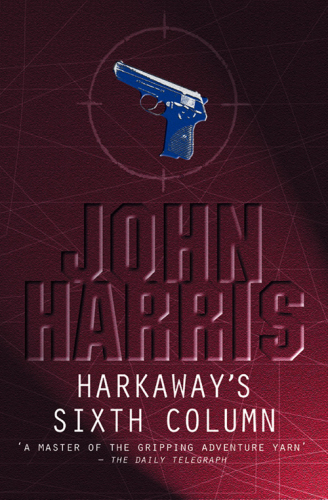 Harkaways Sixth Column Harris John