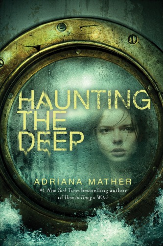 Haunting The Deep Adriana Mather