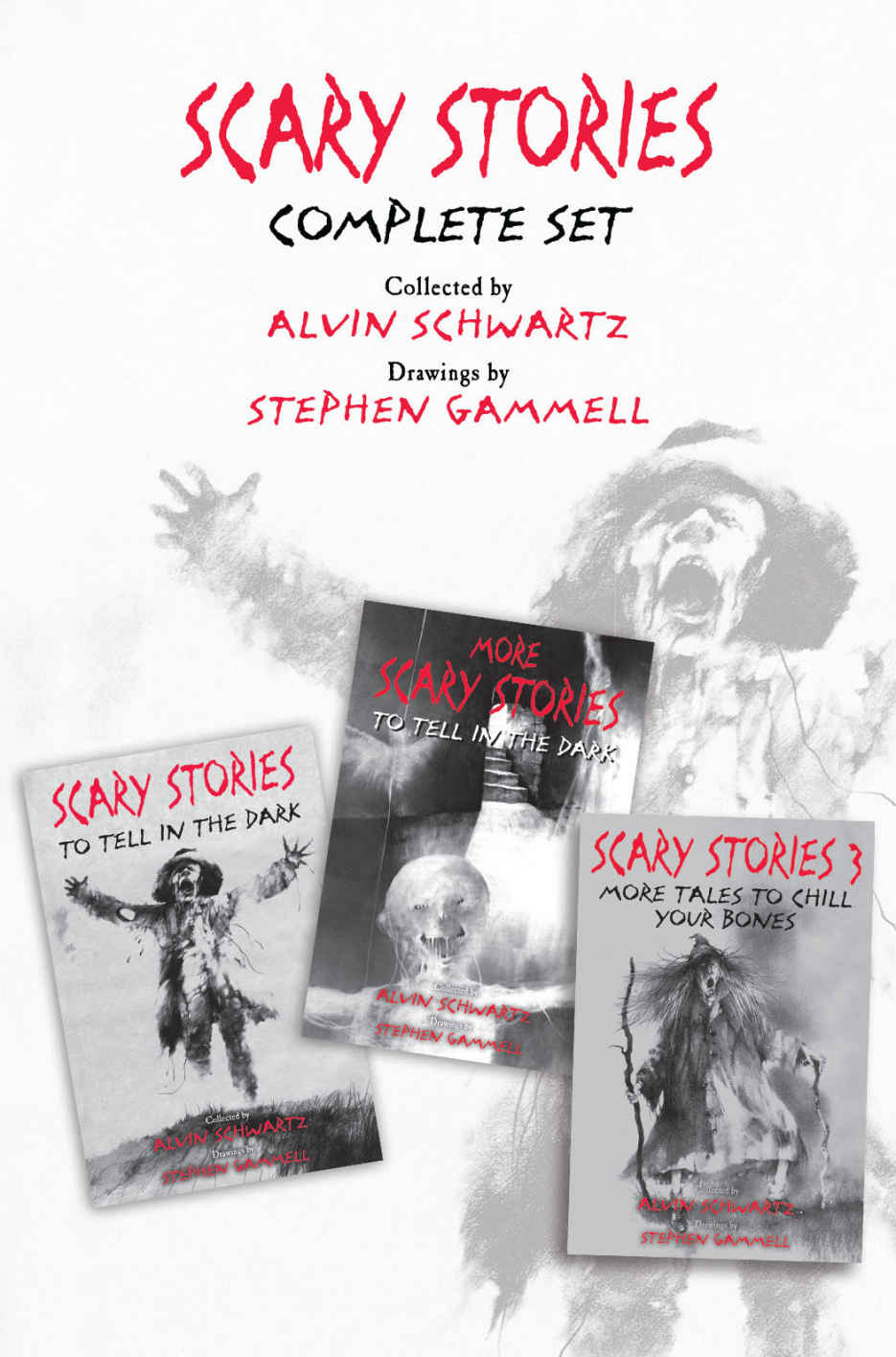 Scary Stories Complete Set Scary Stories To Tell In The Dark More Scary Stories To Tell In The Dark And Scary Stories 3 Alvin Schwartz