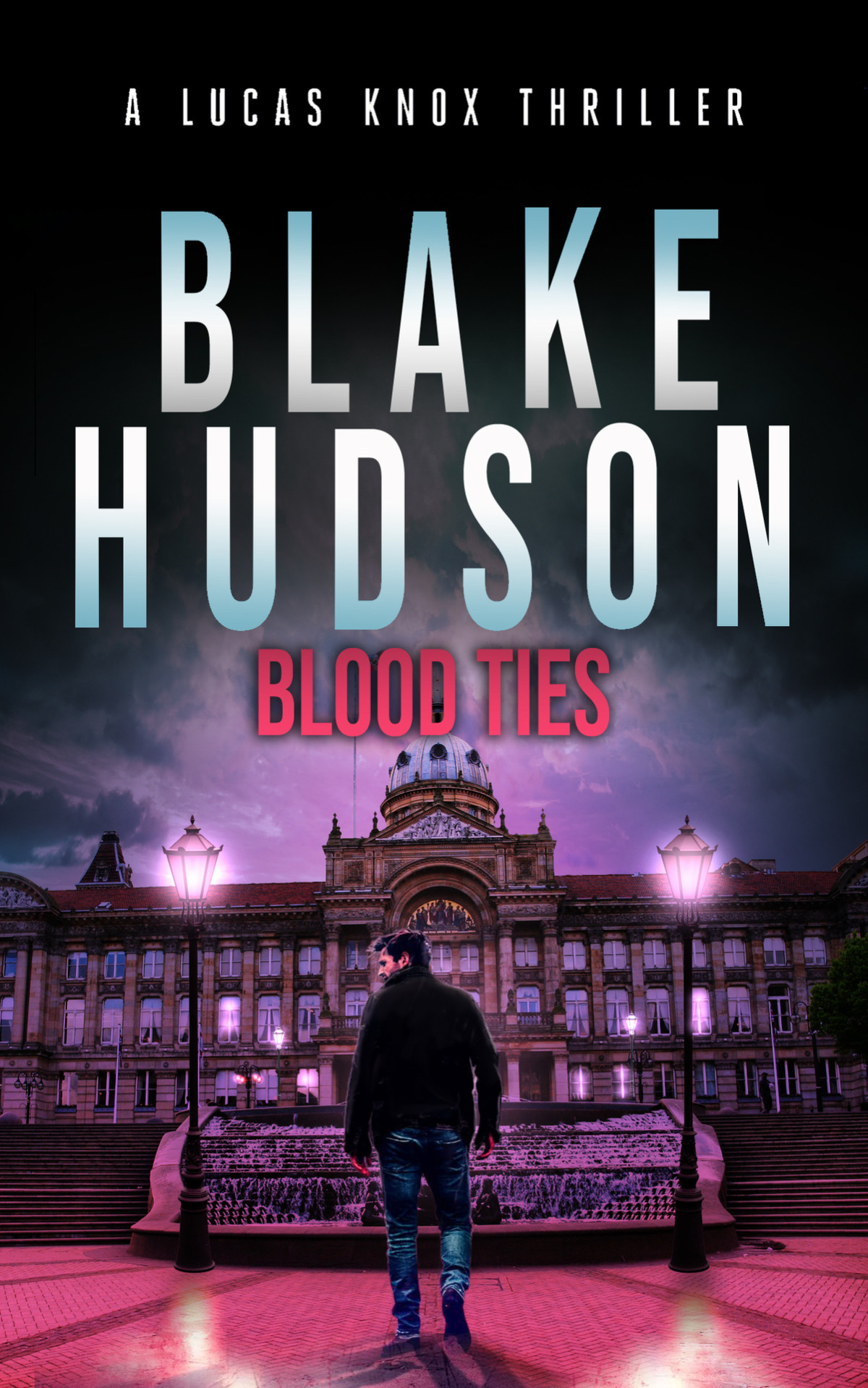 Blood Ties Action Thriller Lucas Knox Book 2 A Lucas Knox Thriller Blake Hudson