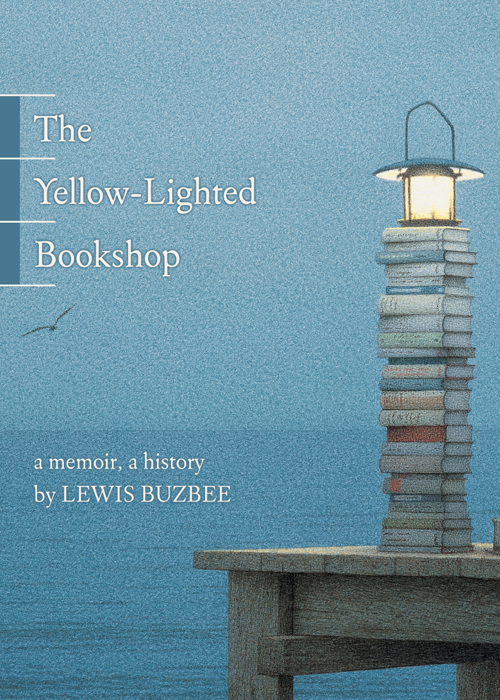 The Yellowlighted Bookshop Lewis Buzbee
