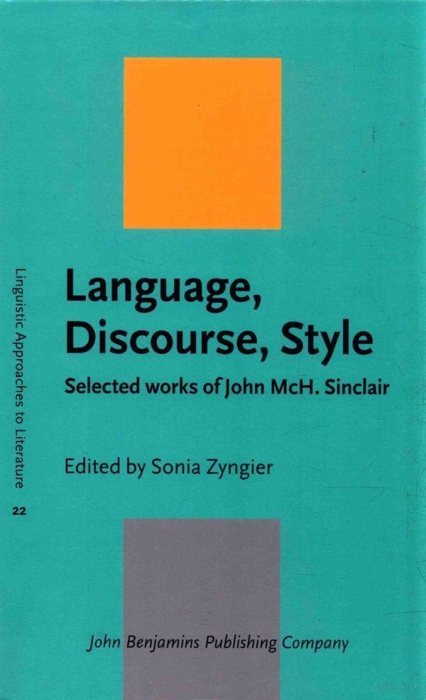 Language Discourse Style Selected Works Of John Mch Sinclair 2016th Edition Sonia Zyngier