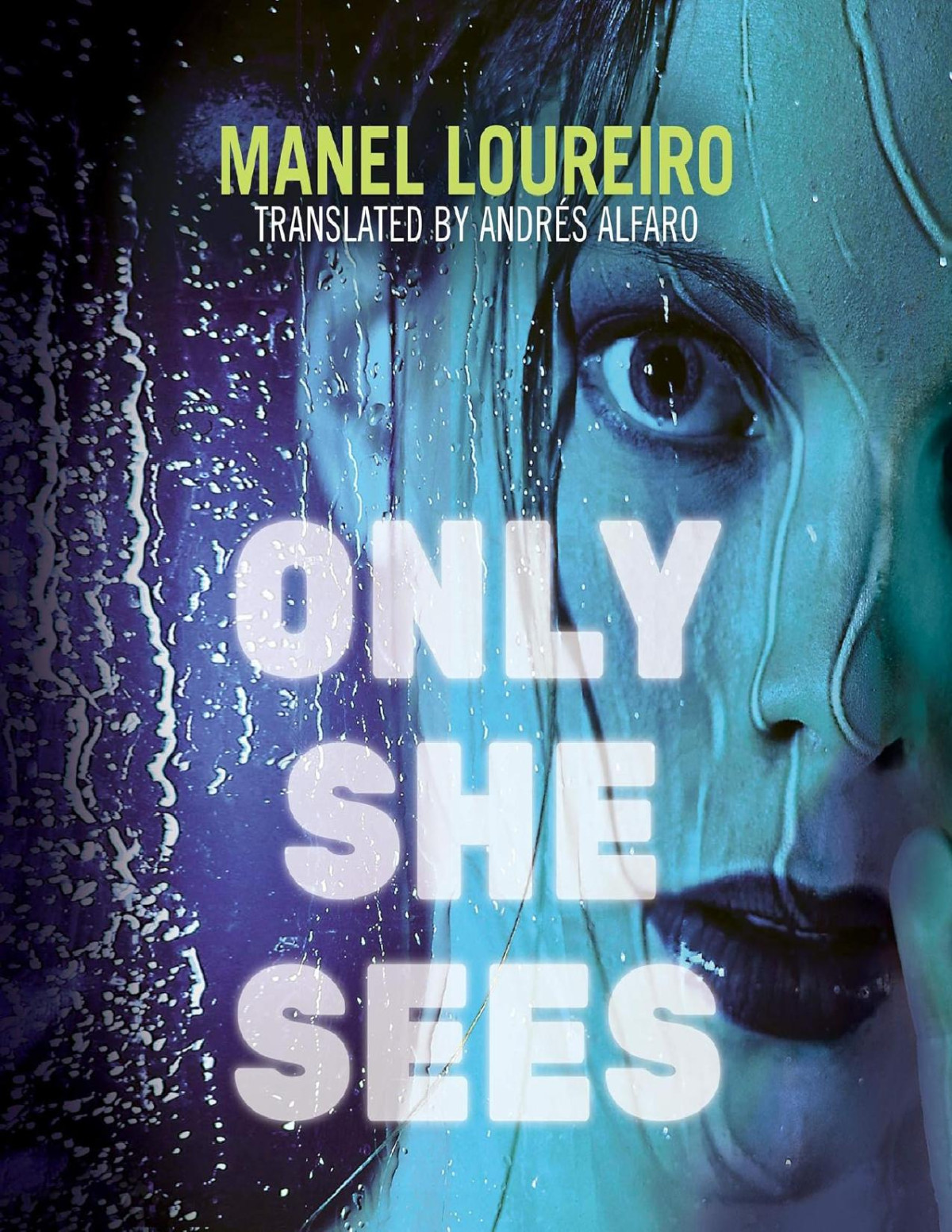 Only She Sees Manel Loureiro