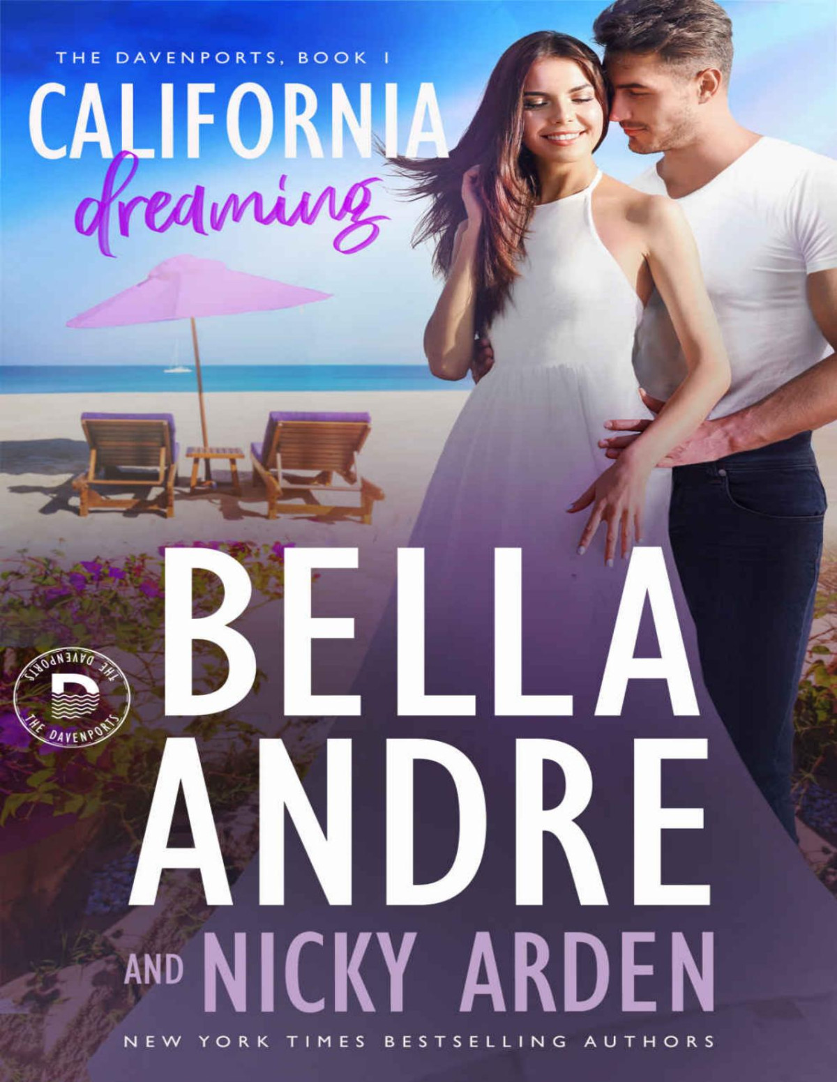 California Dreaming The Davenports Book 1 Bella Andre Nicky Arden