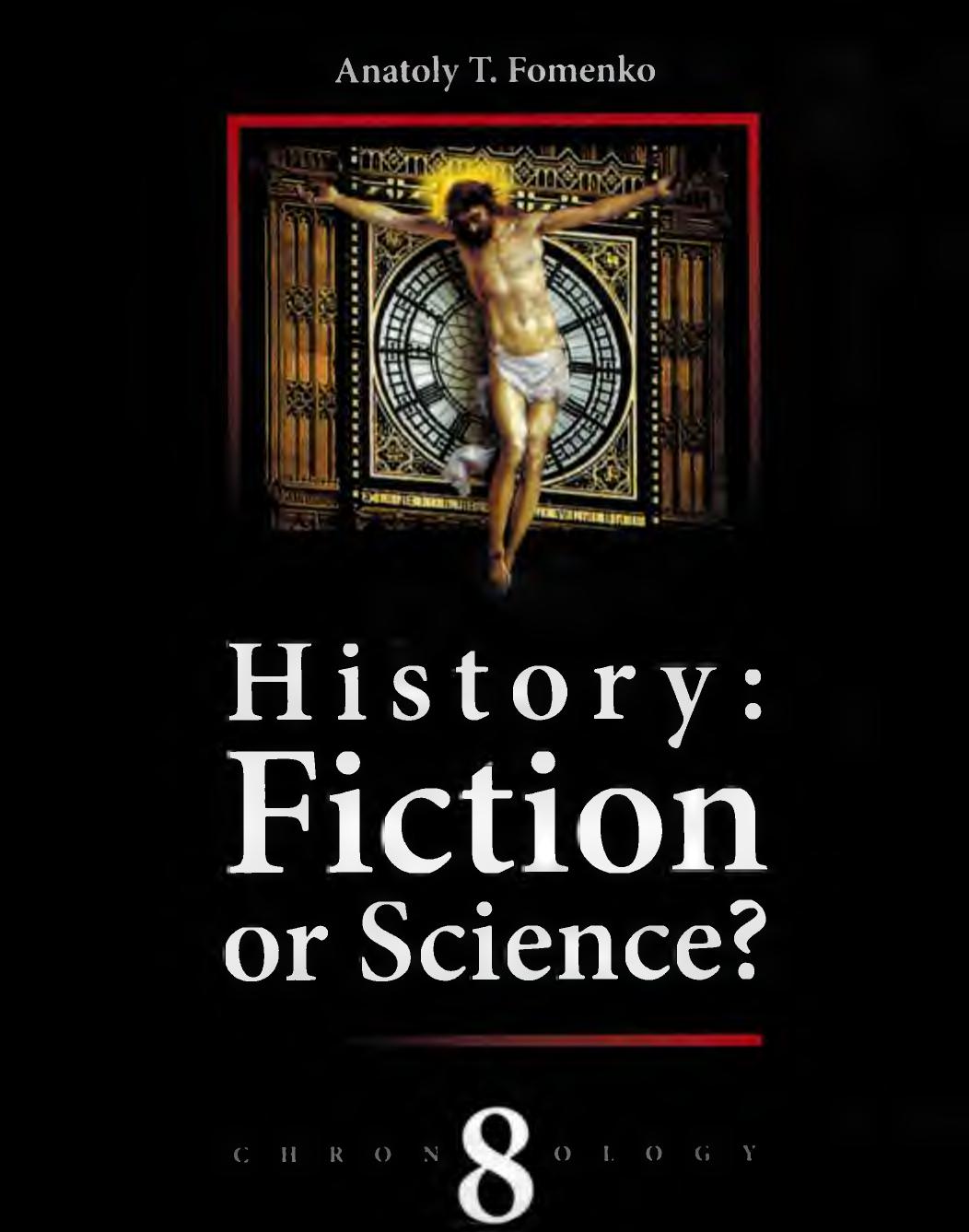 History Fiction Or Science Chronology 8 Anatoly T Fomenko