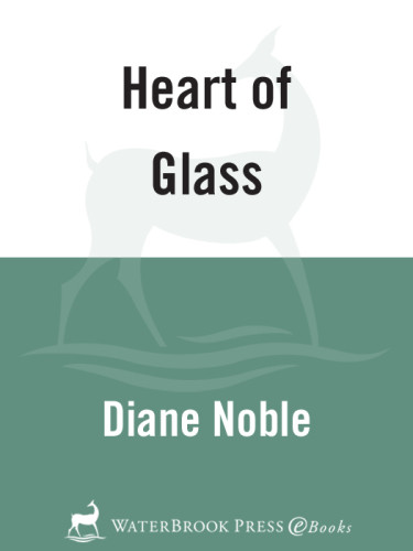 Heart Of Glass Diane Noble