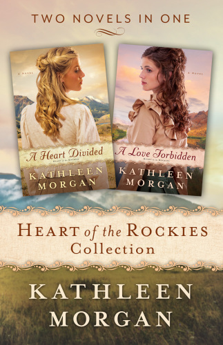 Heart Of The Rockies Collection Morgan Kathleen