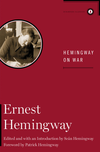 Hemingway On War Hemingway Ernest