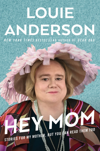 Hey Mom Anderson Louie