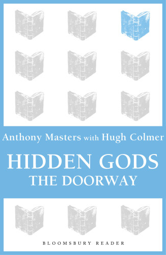 Hidden Gods The Doorway Hugh Colmer Masters Anthony