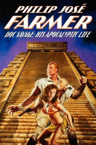 Doc Savage His Apocalyptic Life Philip Jos Farmer