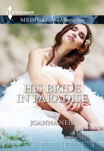 His Bride In Paradise Joanna Neil