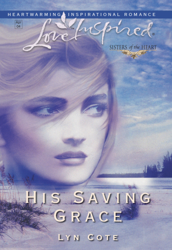His Saving Grace Lyn Cote