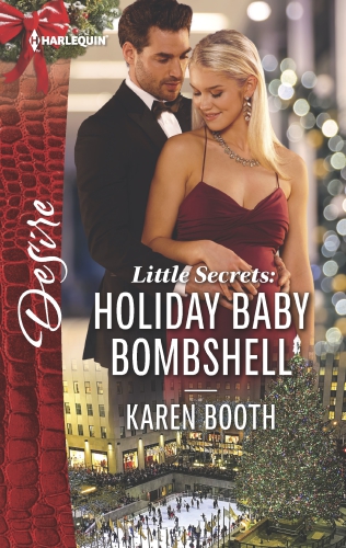 Little Secrets Holiday Baby Bombshell Little Secrets 5 1st Edition Karen Booth