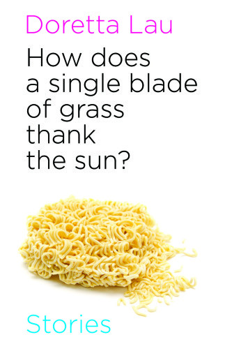 How Does A Single Blade Of Grass Thank The Sun Lau Doretta