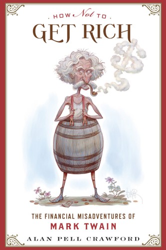 How Not To Get Rich Crawford Alan Pell