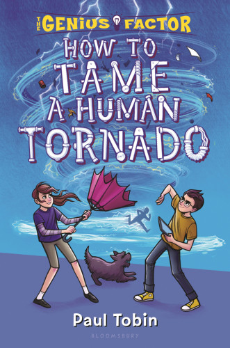 How To Tame A Human Tornado Tobin Paul