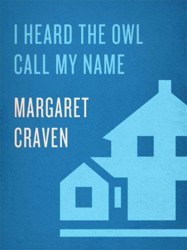 I Heard The Owl Call My Name Craven Margaret