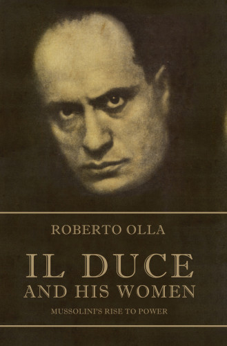 Il Duce And His Women Olla Roberto