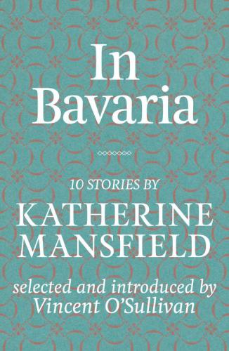 In Bavaria Mansfield Katherine Osullivan Vincent