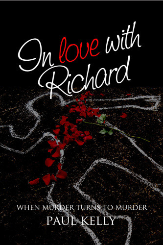 In Love With Richard Kelly Paul