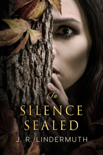 In Silence Sealed Lindermuth J R