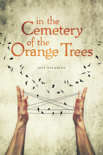 In The Cemetery Of The Orange Trees Talarigo Jeff