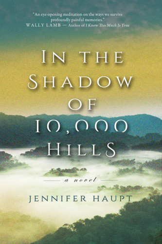 In The Shadow Of 10000 Hills Haupt Jennifer